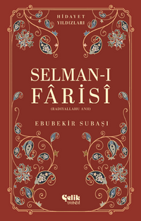 Selman-I Farisi (Radıyallahu Anh) Hidayet Yıldızları