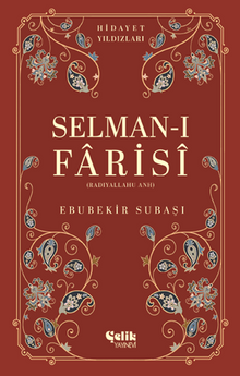 Selman-I Farisi (Radıyallahu Anh) Hidayet Yıldızları