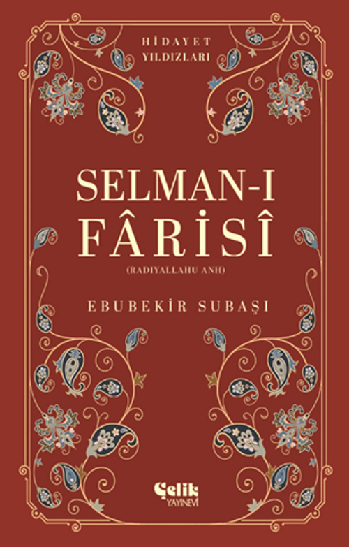 Selman-I Farisi (Radıyallahu Anh) Hidayet Yıldızları