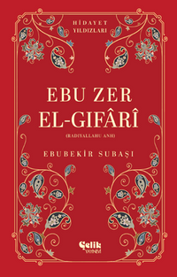 Ebu Zer El-Gıfari (Radıyallahu Anh) Hidayet Yıldızları