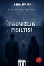 Yalnızlık Fısıltısı