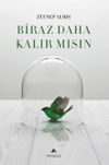 Biraz Daha Kalır Mısın