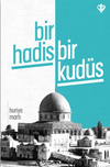Bir Hadis Bir Kud&uuml;s