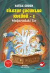 Filozof &Ccedil;ocuklar Kul&uuml;b&uuml; 1 - Mağaradaki Sır