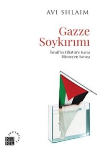 Gazze Soykırımı & İsrail'in Filistin'e Karşı Bitmeyen Savaşı