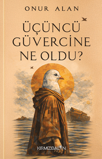 Üçüncü Güvercine Ne Oldu?