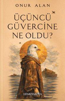 Üçüncü Güvercine Ne Oldu?