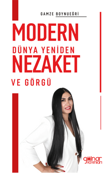 Modern Dünya Yeniden Nezaket ve Görgü