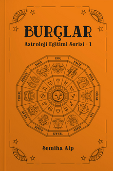Burçlar Astroloji Eğitimi Serisi 1