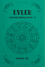 Evler / Astroloji Eğitimi Serisi 3