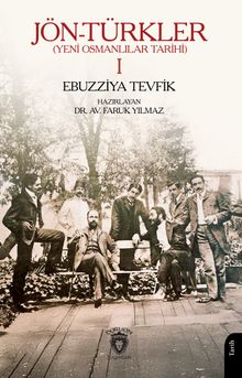 Jön-Türkler (Yeni Osmanlilar Tarihi) 1