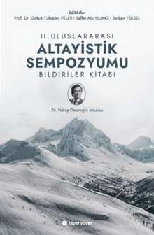 II. Uluslararası Altayistik Sempozyumu Bildiriler Kitabı