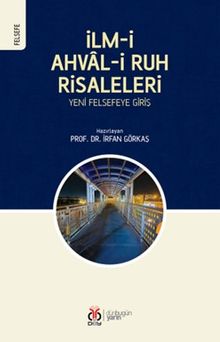 İlm-i Ahval-i Ruh Risaleleri: Yeni Felsefeye Giriş