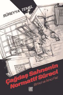 Çağdaş Sahnenin Normatif Süreci & Birinci ve İkinci Faz