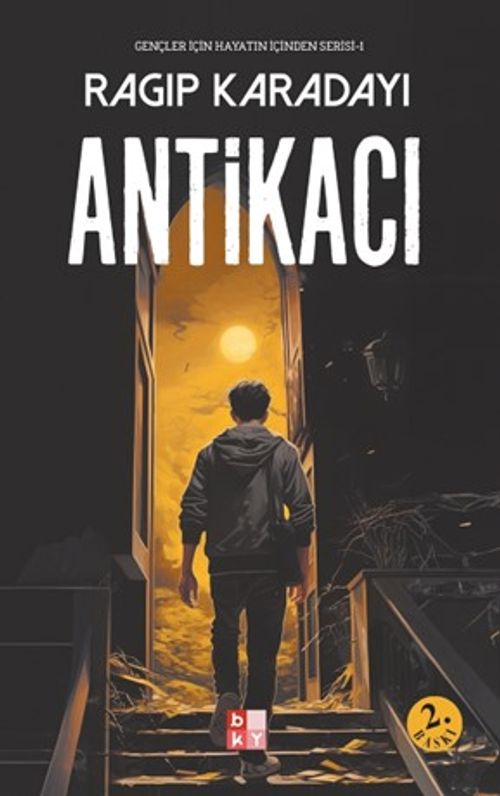 Antikacı / Gençler İçin Hayatın İçinden Serisi