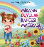 Mira'nın Duyular Bahçesi Macerası
