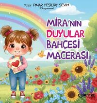 Mira'nın Duyular Bahçesi Macerası