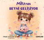Mira'nın Beyni Gelişiyor