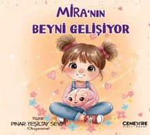 Mira'nın Beyni Gelişiyor