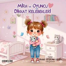 Mira ve Oyuncu Dikkat Kelebekleri