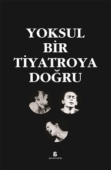 Yoksul Bir Tiyatroya Doğru