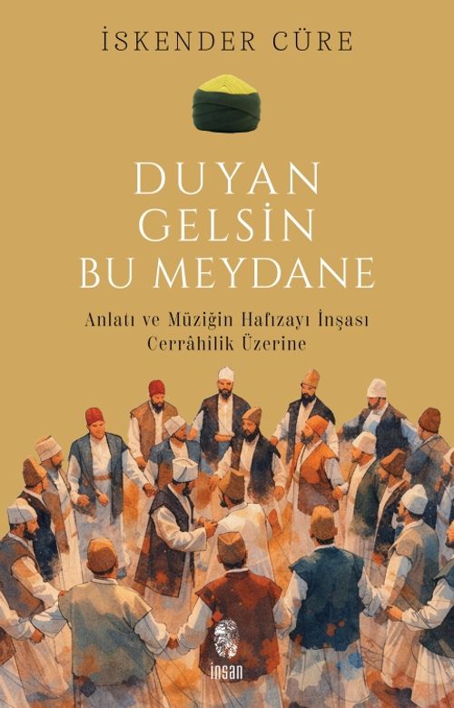 Duyan Gelsin Bu Meydane & Anlatı ve Müziğin Hafızayı İnşası: Cerrahilik Üzerine