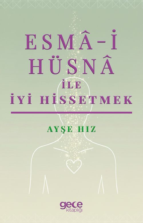 Esma-i Hüsna ile İyi Hissetmek