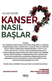 Kanser Nasıl Başlar ? & İlk Asi Hücre