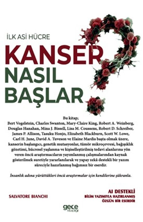 Kanser Nasıl Başlar ? & İlk Asi Hücre