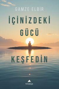 İçinizdeki Gücü Keşfedin