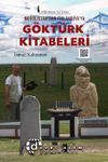 Moğolistan'dan Finlandiya'ya G&ouml;kt&uuml;rk Kitabeleri