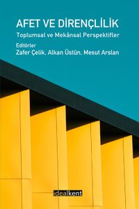 Afet ve Dirençlilik & Toplumsal ve Mekansal Perspektifler