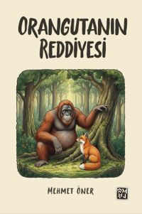 Orangutanın Reddiyesi