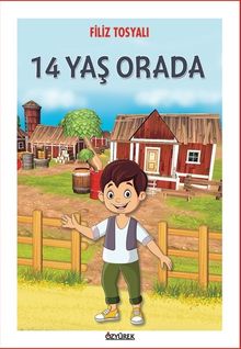 14 Yaş Orada
