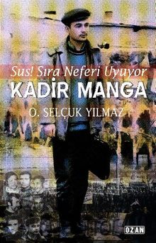 Kadir Manga & Sus! Sıra Neferi Uyuyor