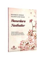 Mahmud Efendi Hazretleri'nden Hanımlara Nasihatler