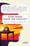 &Ouml;l&uuml;m Anında İnsanı Kim Yargılar?