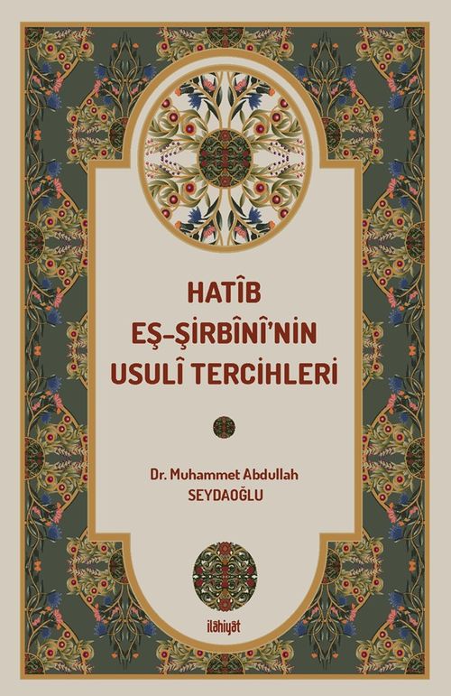 Hatîb eş-Şirbînî'nin Usulî Tercihleri