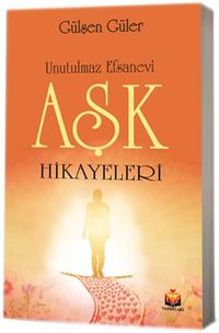 Unutulmaz Efsanevi Aşk Hikayeleri