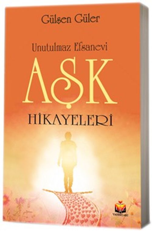 Unutulmaz Efsanevi Aşk Hikayeleri