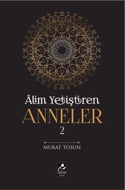 Alim Yetiştiren Anneler 2