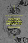 Türkiye'de Demokrasinin Hasta Kökleri &amp; Osmanlı-Türkiye Demokrasi Tarihi
