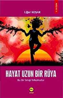 Hayat Uzun Bir Rüya