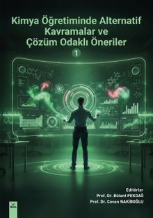 Kimya Öğretiminde Alternatif Kavramalar ve Çözüm Odaklı Öneriler 1