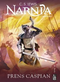 Narnia Günlükleri 4 / Prens Caspian