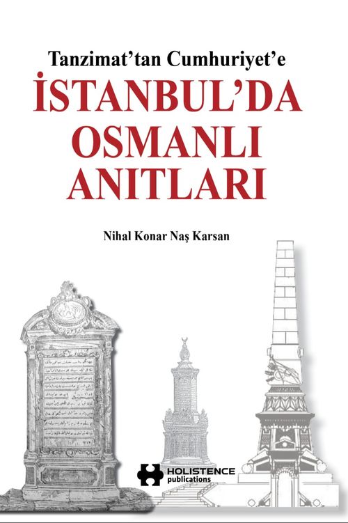 İstanbul'da Osmanlı Anıtlar - Tanzimat'tan Cumhuriyet'e (Nihal
