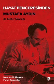 Hayat Penceresinden & Mustafa Aydın ile Nehir Söyleşi