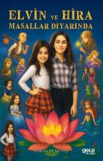 Elvin ve Hira Masallar Diyarında