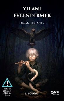 Yılanı Evlendirmek