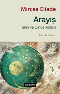 Arayış & Tarih ve Dinde Anlam